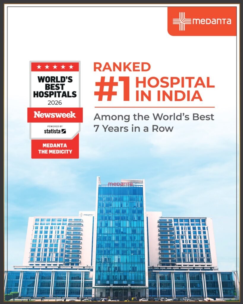 World-Class Care: Medanta Tops India in Newsweek’s 2026 Global Hospital Rankings